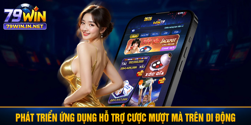 Phát triển ứng dụng hỗ trợ cược mượt mà trên di động Phát triển ứng dụng hỗ trợ cược mượt mà trên di động